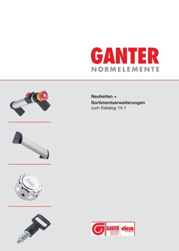 Neuheiten + Sortimentserweiterungen zum Katalog 14.1 - Ganter Griff