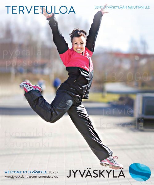 Tervetuloa JyvÃ¤skylÃ¤Ã¤n 2012 - JyvÃ¤skylÃ¤n kaupunki