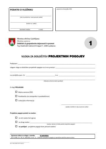 VLOGA ZA DOLOČITEV PROJEKTNIH POGOJEV - Ljubljana