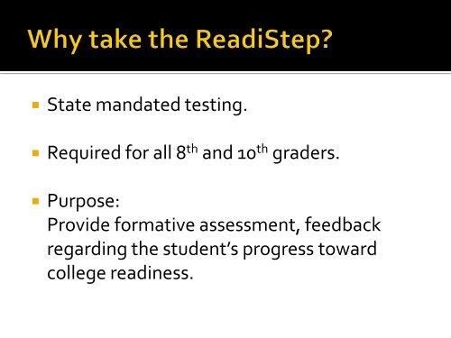 College Readiness and the ReadiStep Assessment