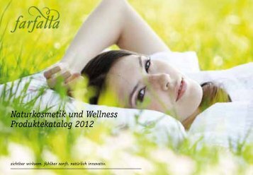Naturkosmetik und Wellness Produktekatalog 2012 - Farfalla
