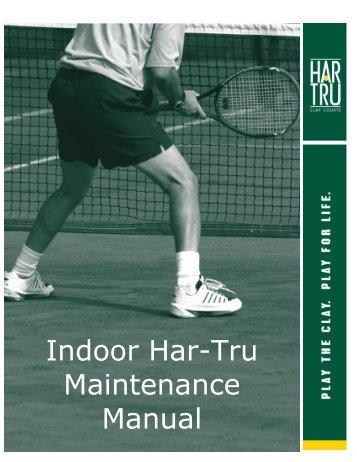 Indoor Har-Tru Maintenance Manual