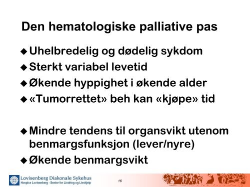 Hematologi og palliasjon. - Helse Bergen