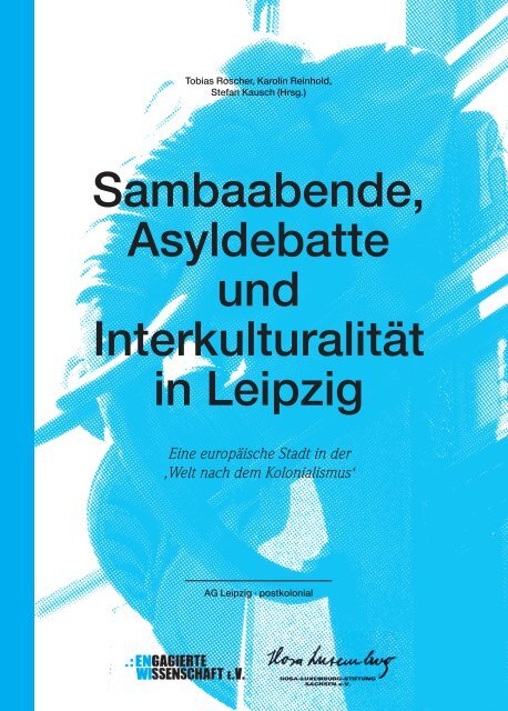 "Sambaabende, Asyldebatte und InterkulturalitÃ¤t in Leipzig" (PDF, 3 ...