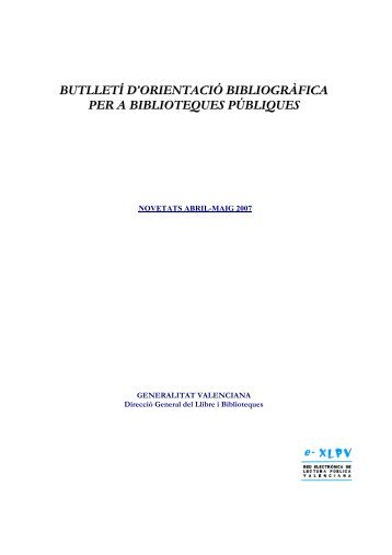 Abril - Mayo 2007 - DirecciÃ³ General del Llibre, Arxius i Biblioteques ...
