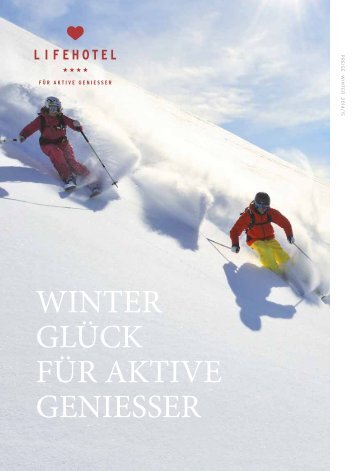 Geigers Lifehotel WINTER GLÜCK FÜR AKTIVE GENIESSER