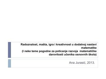 Radoznalost, maÃ…Â¡ta, igra i kreativnost u dodatnoj nastavi matematike