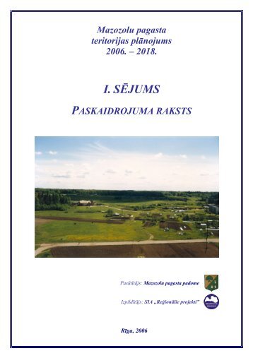 Mazozolu pagasta teritorijas plÄnojums 2006. - RÄ«gas PlÄnoÅ¡anas ...