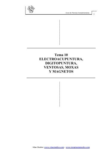 Tema 10 ELECTROACUPUNTURA, DIGITOPUNTURA, VENTOSAS, MOXAS Y MAGNETOS