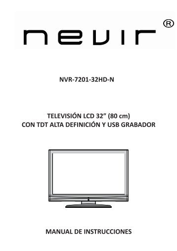 NVR-7201-32HD-N TELEVISIÃƒÂ“N LCD 32Ã¢Â€Â (80 cm) CON TDT ... - Nevir