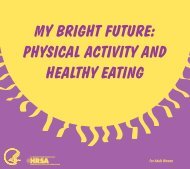 My Bright Future: Physical Activity and Healthy Eating Tools ... - HRSA
