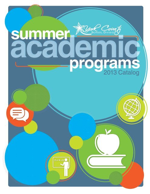 Summer Academic Programs 2013 - York County Schools