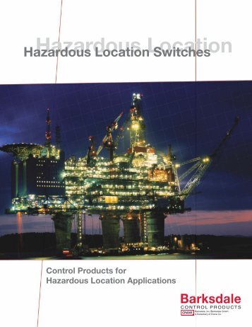 Barksdale Products for Hazardous Locations - Industrial Controls