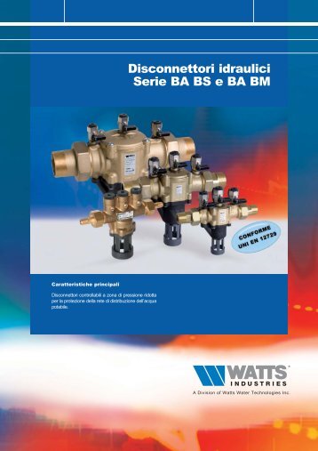 Disconnettori idraulici serie BA BS e BA BM - WATTS industries