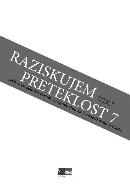 reÅ¡itve za delovni zvezek za zgodovino za 7. razred ... - Praktik