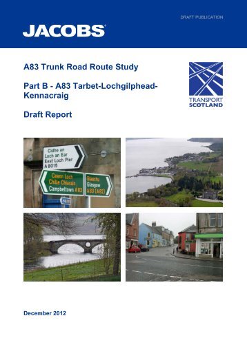 A83 Trunk Road Route Study Part B - Transport Scotland