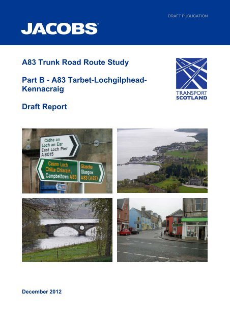 A83 Trunk Road Route Study Part B - Transport Scotland