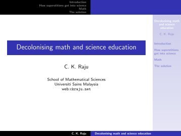 Decolonising math and science education - CK Raju