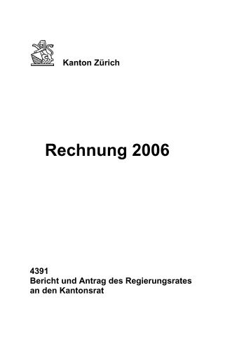 Rechnung 2006, Bericht und Antrag des Regierungsrates