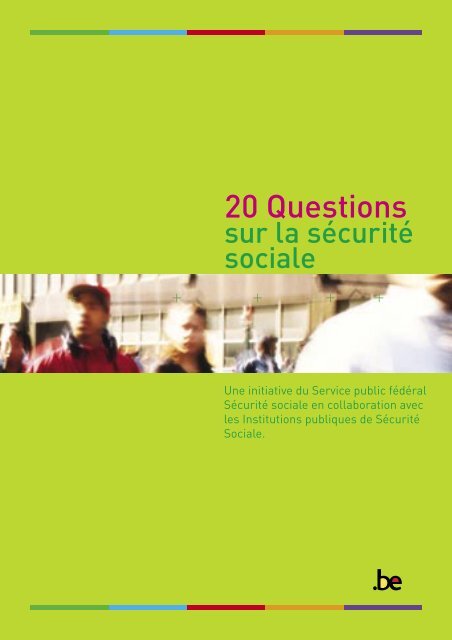 20 questions sur la SÃ©curitÃ© Sociale - INCA BE