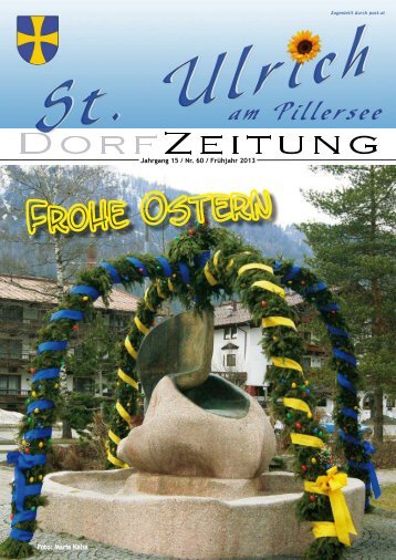 Dorfzeitung Frühjahr 2013 (4,62 MB) - St. Ulrich am Pillersee - Land ...