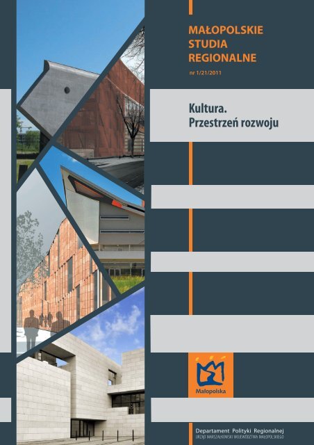 Kultura. Przestrzeń rozwoju - Województwo Małopolskie