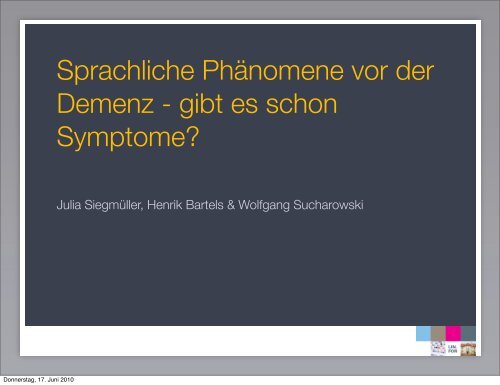 Sprachliche PhÃ¤nomene vor der Demenz - gibt es ... - Julia SiegmÃ¼ller