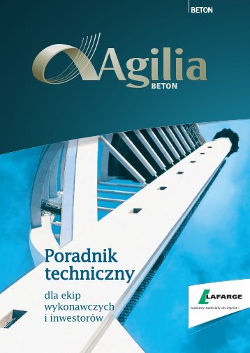 Poradnik Techniczny Agilia Beton - Lafarge