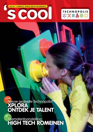 XPLORA ONTDEK JE TALENT HIGH TECH ROMEINEN - Technopolis