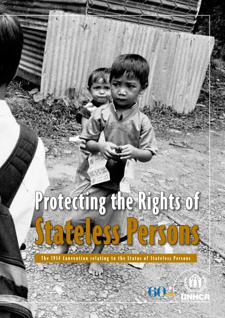 Protecting the Rights of Stateless Persons - UNHCR