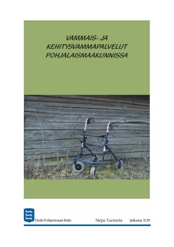 Vammais- ja kehitysvammapalvelut Pohjalaismaakunnissa - EtelÃ¤ ...