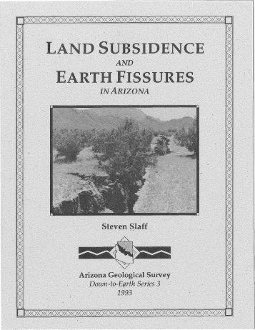 Land Subsidence and Earth Fissures in Arizona - The Arizona ...