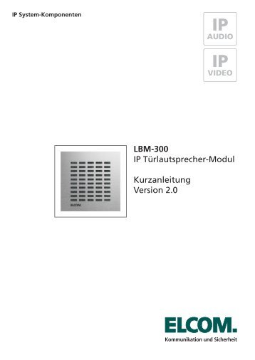 LBM-300 IP TÃ¼rlautsprecher-Modul Kurzanleitung Version 2.0 - Elcom