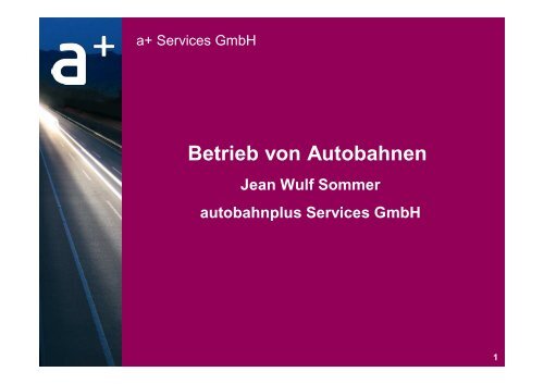 von Jean-Wulf Sommer, autobahnplus Services GmbH - BPPP