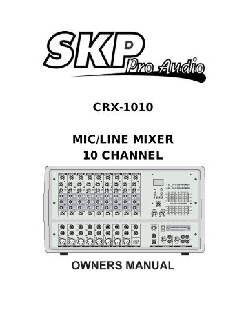 crx-1010 mic/line mixer 10 channel owners manual - SKP Pro Audio