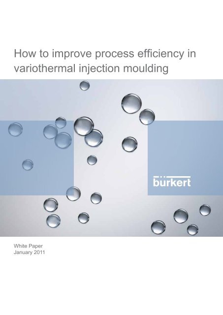 Variotherm Process How to improve process efficiency in variothermal injection moulding
