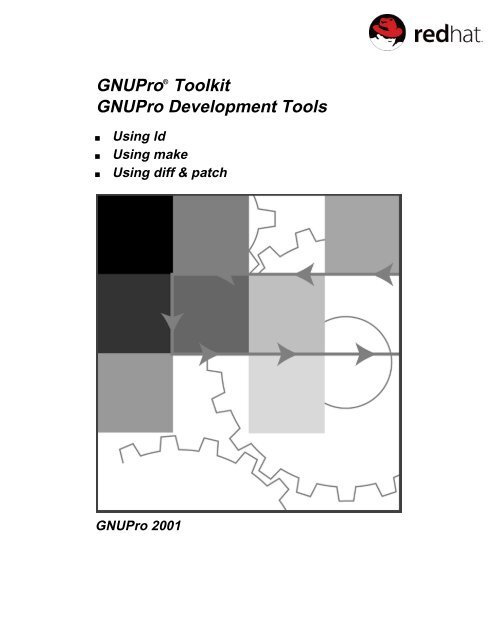 GNUProÂ® Toolkit GNUPro Development Tools