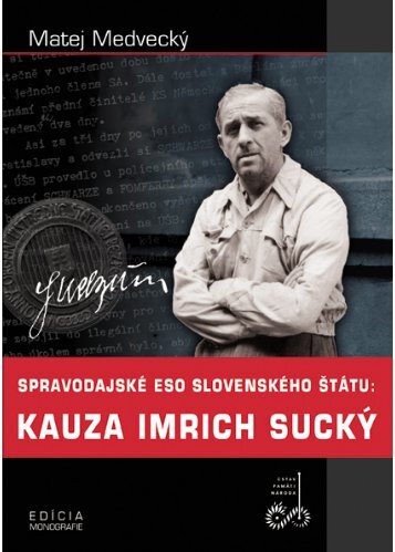 SpravodajskÃ© eso SlovenskÃ©ho Å¡tÃ¡tu - Ãstav pamÃ¤ti nÃ¡roda