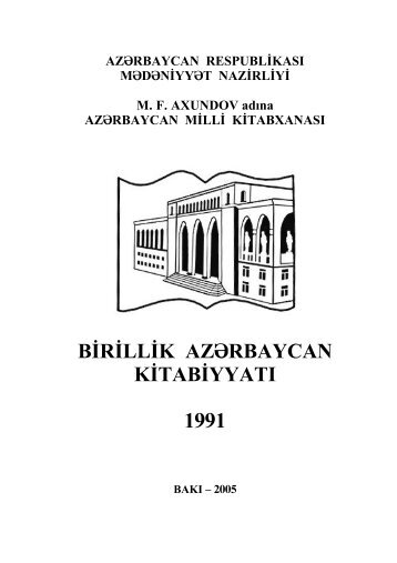 BÄ°RÄ°LLÄ°K AZÐ¯RBAYCAN KÄ°TABÄ°YYATI 1991-ci il - AzÉrbaycan Milli ...
