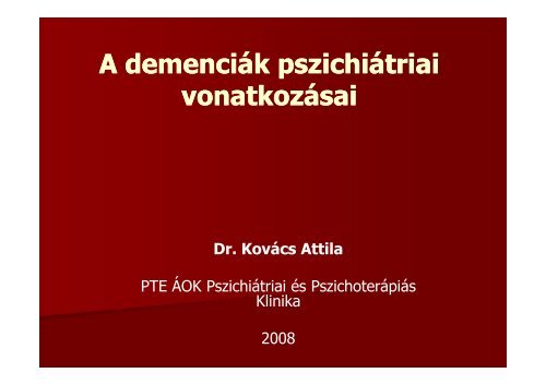 A demenciák pszichiátriai vonatkozásai