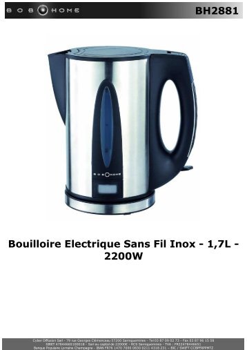 BH2881 Bouilloire Electrique Sans Fil Inox - 1,7L ... - BOB HOME