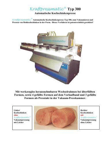 Kraftpressmatic ® Typ 300 Automatische Kochschinkenpresse