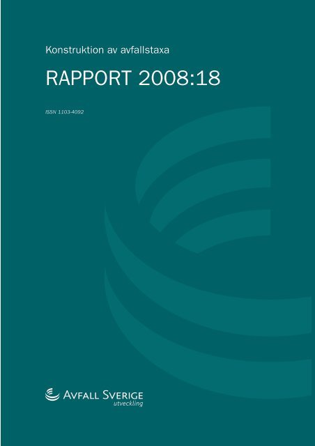 2008:18 Konstruktion av avfallstaxa - Avfall Sverige