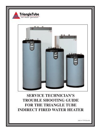 Service Technician's Trouble Shooting Guide - Triangle Tube
