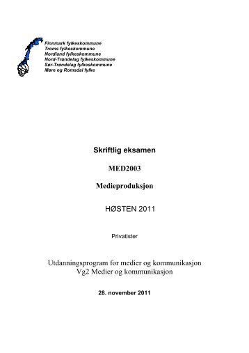 Skriftlig eksamen MED2003 Medieproduksjon HÃƒÂ˜STEN 2011 ...