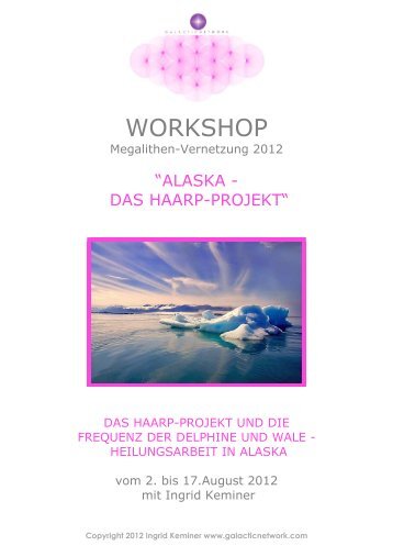 Alaska - Das Haarp-Projekt und die Frequenz der ... - Galacticnetwork