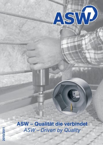 ASW â QualitÃ¤t die verbindet ASW â Driven by Quality