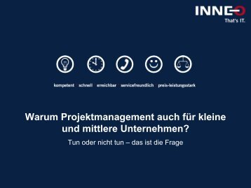 Warum Projektmanagement auch für kleine und mittlere - Inneo