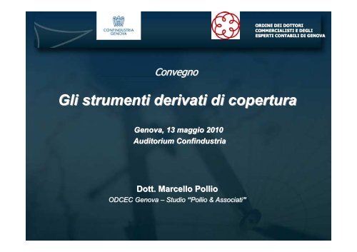 Gli strumenti derivati di copertura - Confindustria Genova