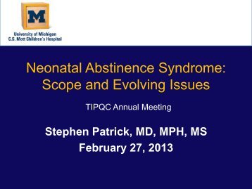 Neonatal Abstinence Syndrome: Scope and Evolving Issues - TIPQC